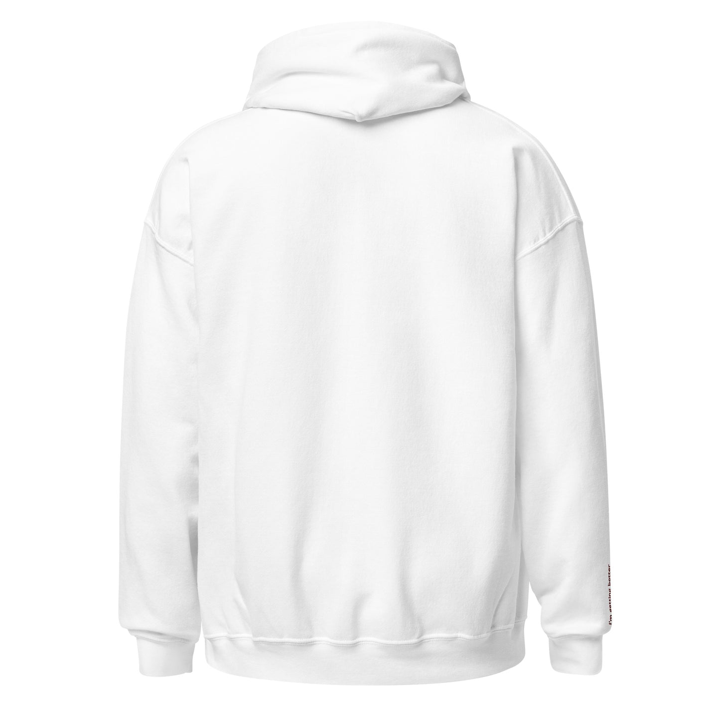 Unisex Self Affirmation Hoodie "I'm getting better everyday"