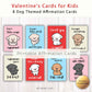 Dog-Themed Printable Valentine Affirmation Cards for Kids and School