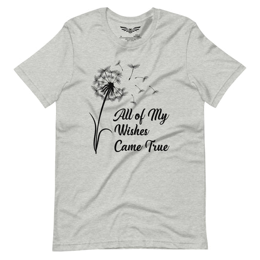 All of My Wishes Came True T-shirt Athletic Heather